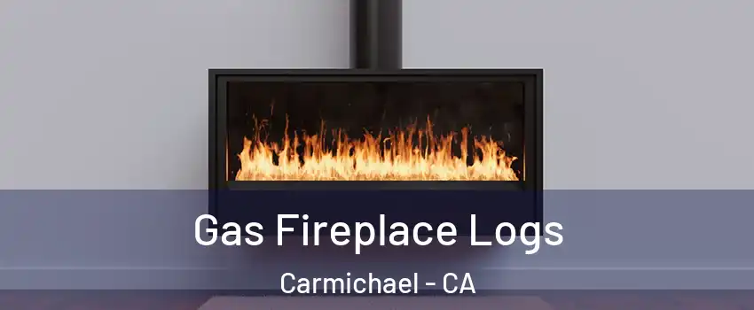  Gas Fireplace Logs Carmichael - CA