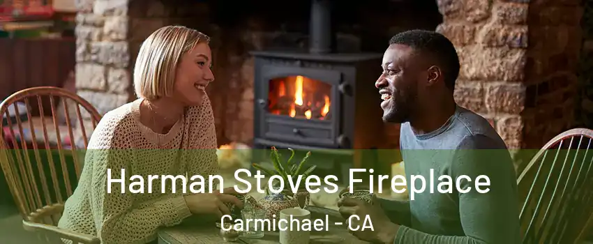  Harman Stoves Fireplace Carmichael - CA