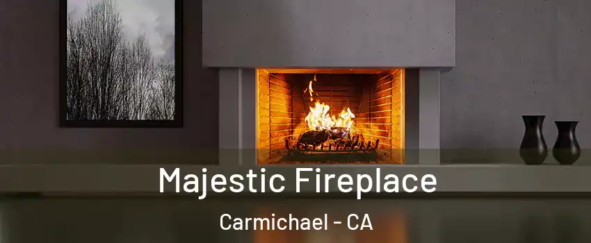  Majestic Fireplace Carmichael - CA